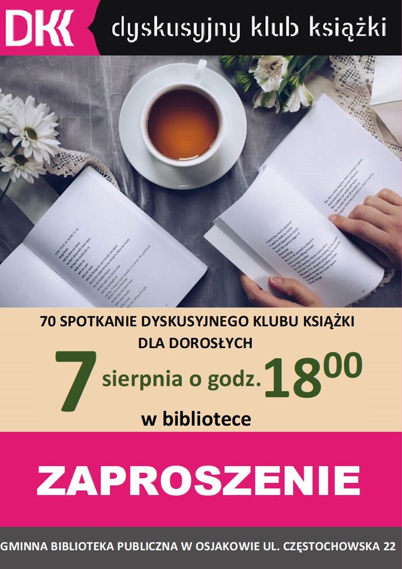 Zdjęcie przedstawiające zaproszenie na 69 spotkanie Dyskusyjnego Klubu Książki Dla Dorosłych, które odbędzie się 17 lipca 2025 roku o godzinie 16.00 w gminnej Bibliotece publicznej w Osjakowie.